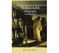 Pericles: A Biography in Context
