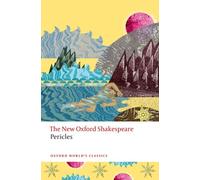 Pericles : The New Oxford Shakespeare