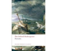 Pericles: The Oxford Shakespeare: (Oxford World's Classics)