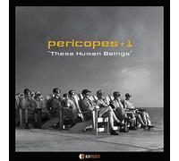 Pericopes + 1 - These Human Beings