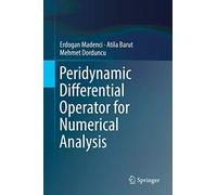 Peridynamic Differential Operator for Numerical Analysis: Includes Digital Download