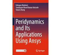 Peridynamics and Its Applications Using Ansys