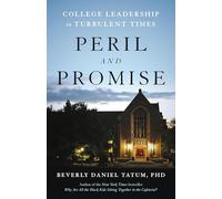 Peril and Promise: College Leadership in Turbulent Times
