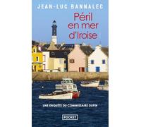 Peril en mer d'Iroise: Une enquête du commissaire Dupin