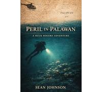 Peril in Palawan: A Huck Rogers Adventure (The Huck Rogers Adventure Series)