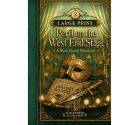 Peril on the West End Stage: A Progressive Mystery Word Search: 50 Large-Print Puzzles to Solve the Case (The Fog & Gaslight Mystery Casefiles)