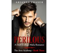 Perilous - A Dark College Mafia Romance: The Ares Academy - Book Three