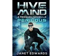 Perilous: Hive Mind A Prequel Novella