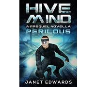 Perilous: Hive Mind A Prequel Novella