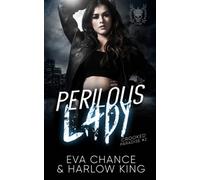 Perilous Lady: An Enemies to Lovers Gang Romance: 2 (Crooked Paradise)