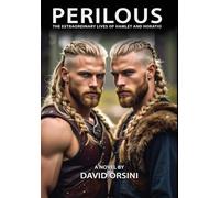 PERILOUS / THE EXTRAORDINARY LIVES OF HAMLET AND HORATIO