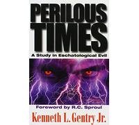 Perilous Times : A Study in Eschatological Evil