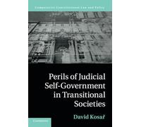 Perils of Judicial Self-Government in Transitional Societies – Comparative Constitutional Law & Policy