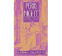 DeLamotte - Perils of the Night A Feminist Study of Nineteenth-Centur - X555z