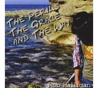 Perils the Grace & The Way by Halligan, Rob (2011-03-15)