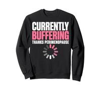 Perimenopause Brain Fog Menopause Midlife Gift Sweatshirt