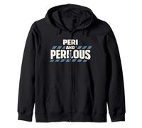 Perimenopause Humor Perimenopause Mood Swings Peri Menopause Zip Hoodie