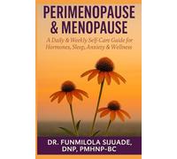 Perimenopause & Menopause: A Daily & Weekly Self-Care Guide For Hormones, Sleep, Anxiety & Wellness