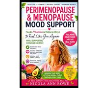 Perimenopause & Menopause Mood Support: Foods, Vitamins & Natural Ways to Feel Like You Again While Supporting Hormone Balance