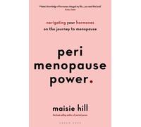 Perimenopause Power: Navigating your hormones on the journey to menopause