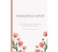 Perimenopause Support: 90 Days of Balance, Energy and Feeling Like Yourself | Guided Hormone & Wellness Journal | 7 x 10