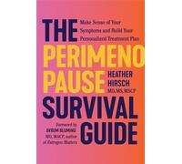 Heather Hirsch The Perimenopause Survival Guide (Hardback)