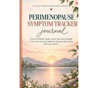 Perimenopause Symptom Tracker: A 90-Day Guided Journal to Track Hot Flashes, Sleep, Mood & Hormone Changes - Daily Symptom Log & Doctor Visit Planner for Women in Their 40s and 50s