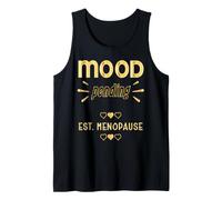 Perimenopause Women Mood Swings Menopause Tank Top