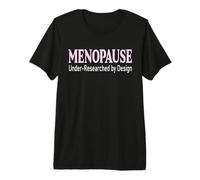 Perimenopause Women’s Health Research Menopause Premium T-Shirt