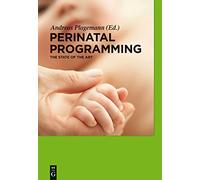 Perinatal Programming: The State of the Art