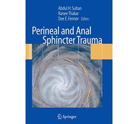 Perineal and Anal Sphincter Trauma: Diagnosis and Clinical Management