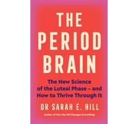 Period Brain by Dr Sarah Hill (Paperback Book)
