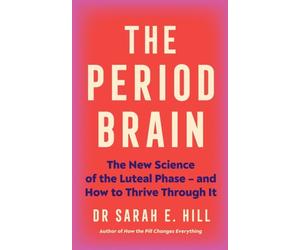 Period Brain by Dr Sarah Hill (Paperback Book)