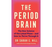 Period Brain by Dr Sarah Hill Paperback Ebury Publishing