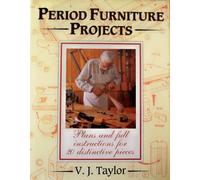 Period Furniture Projects: Plans and Full Instructions for 20 Distinctive Pieces