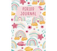 Period Journal for Young Girls: Period Cycle Tracker for Girls and Teens to Help Monitor Period, PMS Symptoms, Mood Swings, and More with Calendar & Coloring Page