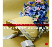 Period Reproduction Buckram Hats : The Costumer’s Guide