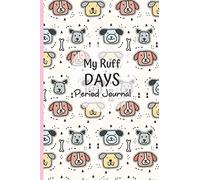 Period Tracker Journal: Period Log Book & Menstrual Cycle Tracker For Women And Girls - 4 Year Undated Period Diary - (Cute Dog Design).