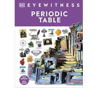 Periodic Table: DK Eyewitness