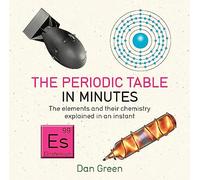 Periodic Table in Minutes: (In Minutes)