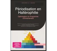 Périodisation en Haltérophilie: Optimisation du Programme d'Entraînement