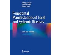 Periodontal Manifestations of Local and Systemic Diseases: Color Atlas and Text