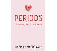 Periods: Everything You Need to Know