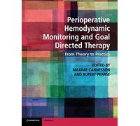 Perioperative Hemodynamic Monitoring and Goal Directed Therapy: From Theory to Practice