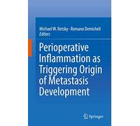 Perioperative Inflammation as Triggering Origin of Metastasis Development – Springer Verlag
