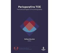 Perioperative TOE: Transoesophageal Echocardiography