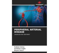 Peripheral Arterial Disease: DIAGNOSIS AND TREATMENT