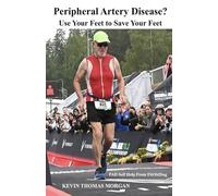 Peripheral Artery Disease? Use Your Feet to Save Your Feet: PAD Self Help From FitOldDog