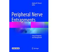 Peripheral Nerve Entrapments: Clinical Diagnosis and Management