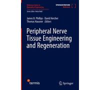 Peripheral Nerve Tissue Engineering and Regeneration